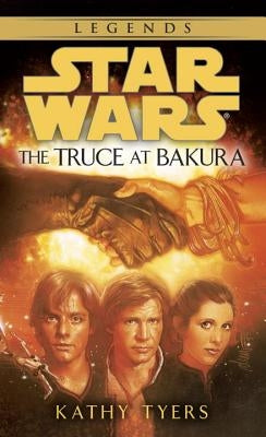 The Truce at Bakura by Tyers, Kathy