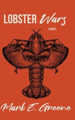 Lobster Wars by Greene, Mark E.
