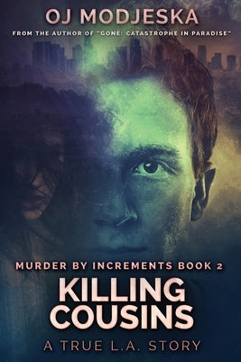 Killing Cousins: Large Print Edition by Modjeska, Oj