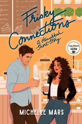 Frisky Connections by Mars, Michelle