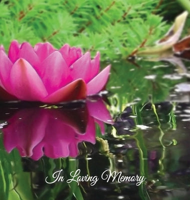 Funeral Guest Book In Loving Memory Memorial Guest Book, Condolence Book, Remembrance Book for Funerals or Wake: HARDCOVER. A Memorial Service Guest B by Publications, Angelis