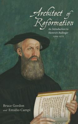 Architect of Reformation by Gordon, Bruce