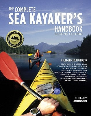 The Complete Sea Kayaker's Handbook by Johnson, Shelley