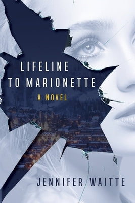 Lifeline to Marionette by Waitte, Jennifer