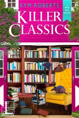 Killer Classics by Roberts, Kym
