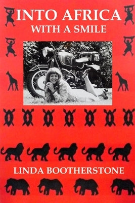 Into Africa with a Smile by Bootherstone, Linda