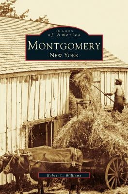 Montgomery, New York by Williams, Robert L., III