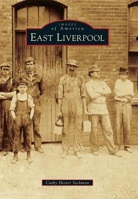 East Liverpool by Seckman, Cathy Hester