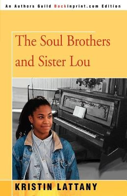 The Soul Brothers and Sister Lou by Lattany, Kristin