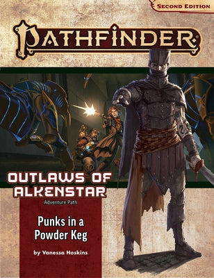 Pathfinder Adventure Path: Punks in a Powderkeg (Outlaws of Alkenstar 1 of 3) (P2) by Hoskins, Vanessa