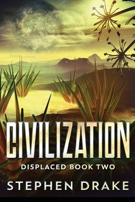 Civilization: Large Print Edition by Drake, Stephen