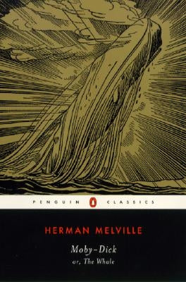 Moby-Dick: Or, the Whale by Melville, Herman