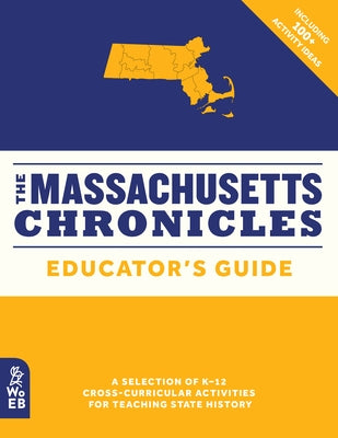The Massachusetts Chronicles Educator's Guide by Powers, Rob