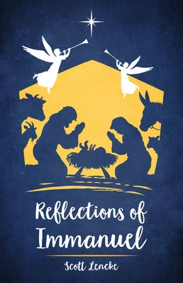 Reflections of Immanuel by Lencke, Scott
