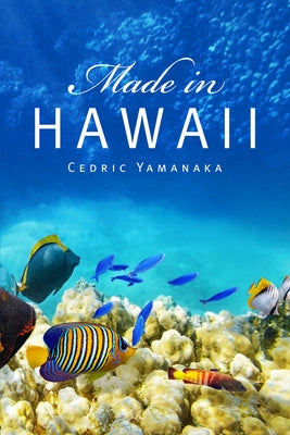 Made in Hawaii by Yamanaka, Cedric