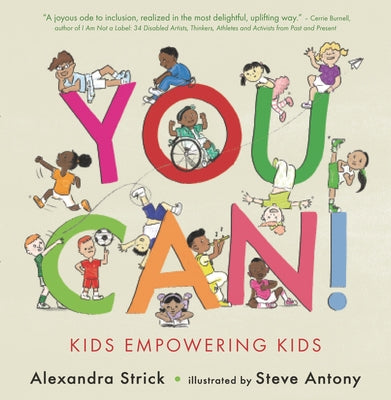 You Can!: Kids Empowering Kids by Strick, Alexandra