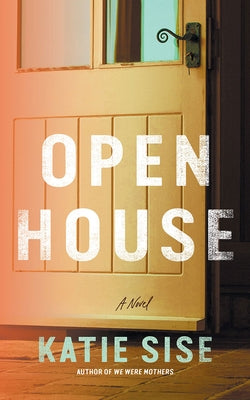 Open House by Sise, Katie