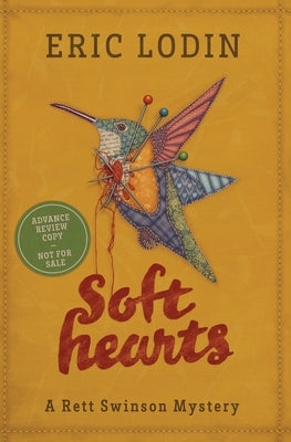 Soft Hearts: A Rett Swinson Mystery by Lodin, Eric