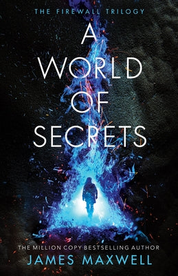 A World of Secrets by Maxwell, James