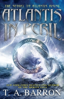 Atlantis in Peril by Barron, T. A.