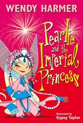Pearlie and the Imperial Princess by Harmer, Wendy