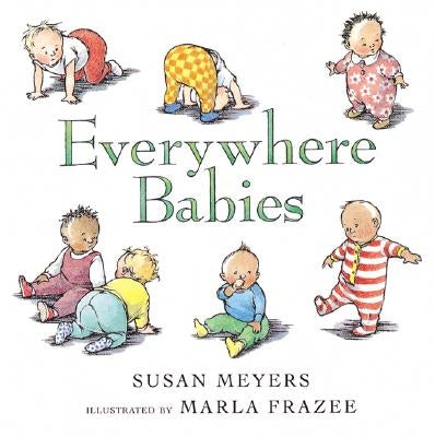 Everywhere Babies by Meyers, Susan