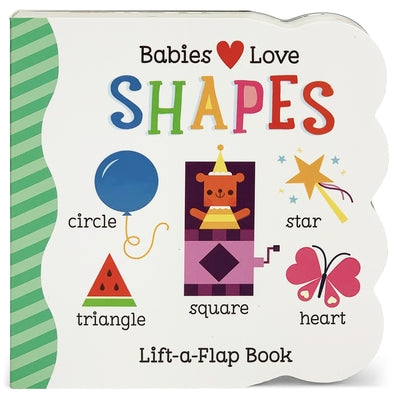 Babies Love Shapes by Wing, Scarlett