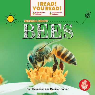 We Read about Bees by Thompson, Kim