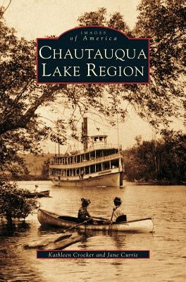 Chautauqua Lake Region by Crocker, Kathleen