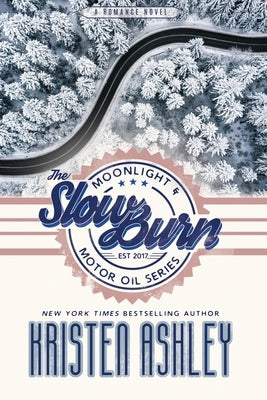 The Slow Burn by Ashley, Kristen
