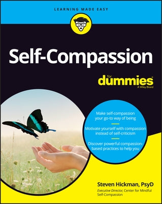 Self-Compassion for Dummies by Hickman, Steven
