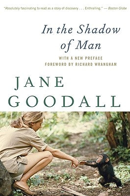 In the Shadow of Man by Goodall, Jane