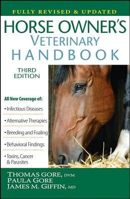 Horse Owner's Veterinary Handbook by Gore, Thomas
