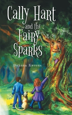 Cally Hart and the Fairy Sparks by Kweens, Deanna