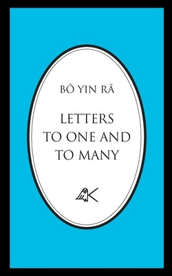Letters To One And To Many by (J a. Schneiderfranken), Bô Yin Râ