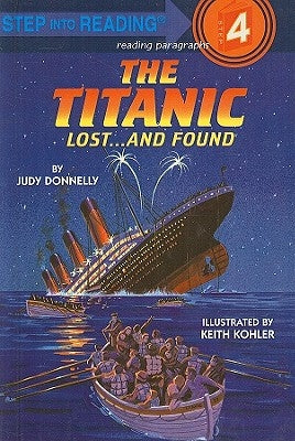The Titanic: Lost... and Found by Donnelly, Judy