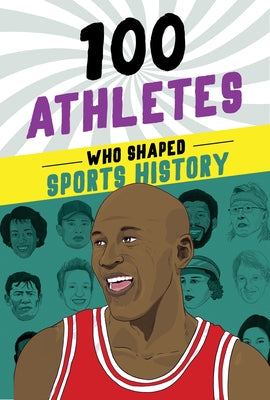 100 Athletes Who Shaped Sports History by Roberts, Russell