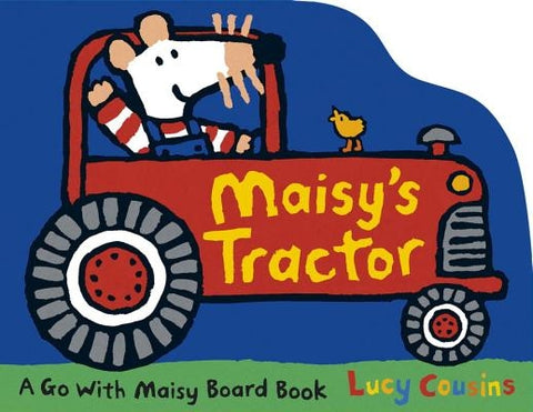 Maisy's Tractor by Cousins, Lucy