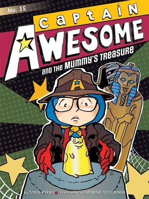 Captain Awesome and the Mummy's Treasure, Volume 15 by Kirby, Stan