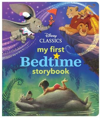 My First Disney Classics Bedtime Storybook by Disney Book Group