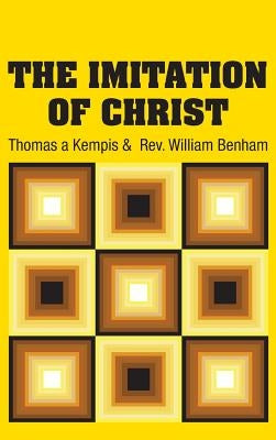 The Imitation of Christ by A'Kempis, Thomas