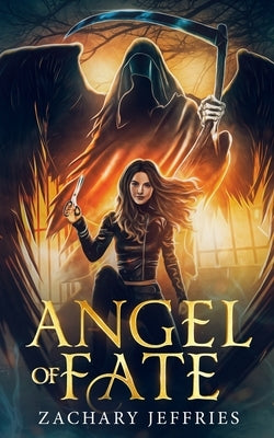 Angel of Fate by Jeffries, Zachary