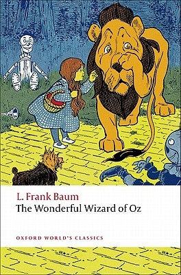 The Wonderful Wizard of Oz by Baum, L. Frank