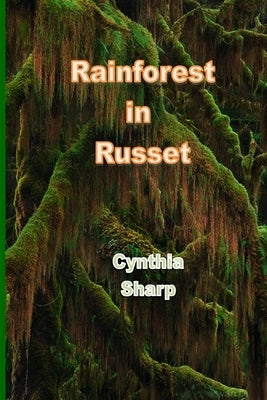 Rainforest in Russet by Sharp, Cynthia