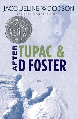After Tupac & D Foster by Woodson, Jacqueline