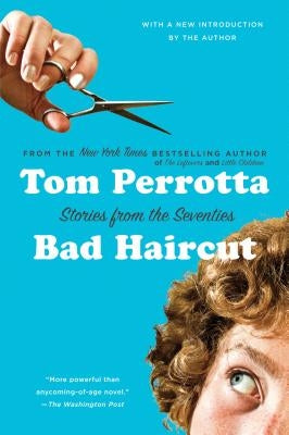 Bad Haircut by Perrotta, Tom