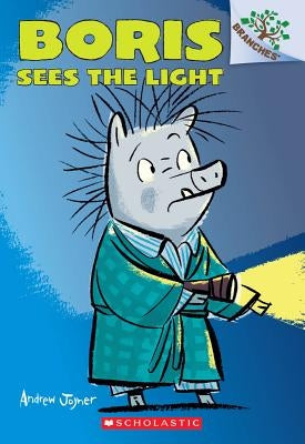 Boris Sees the Light: A Branches Book (Boris #4) by Joyner, Andrew