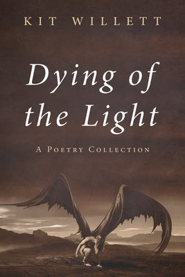 Dying of the Light by Willett, Kit