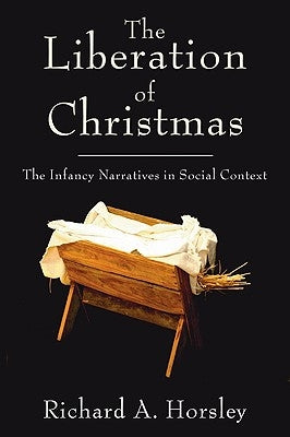 The Liberation of Christmas by Horsley, Richard