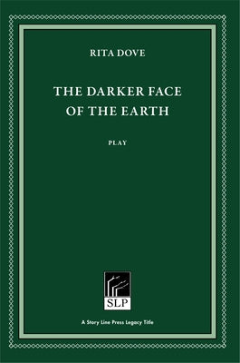 The Darker Face of the Earth by Dove